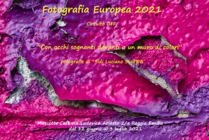 "Con occhi sognanti davanti a un muro di colori" Fotografia Europea 2021 Circuito OFF - Mascotte Cafè - Reggio Emilia  
