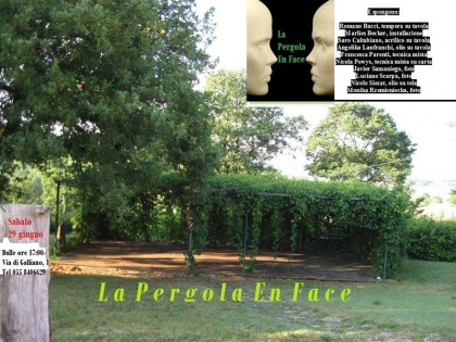 "La Pergola en Face" Scarperia via di Galliano 1 - 29 giugno 2013